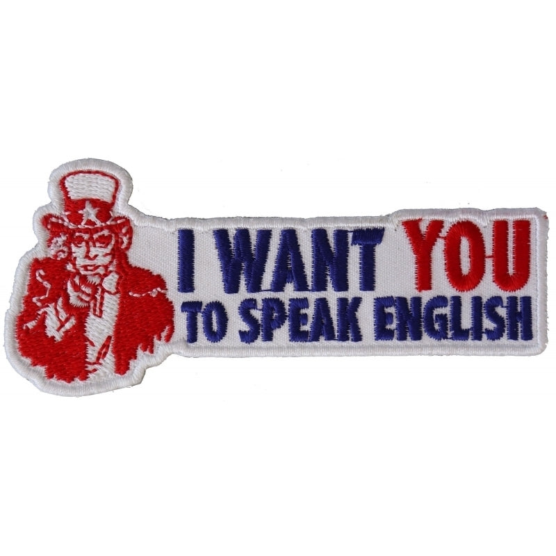 P2960 I Want You To Speak English Uncle Sam Patriotic Iron on Patch